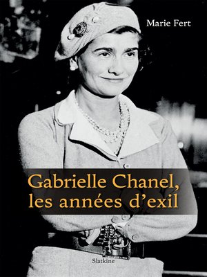 cover image of Gabrielle Chanel, les années d'exil: Biographie
